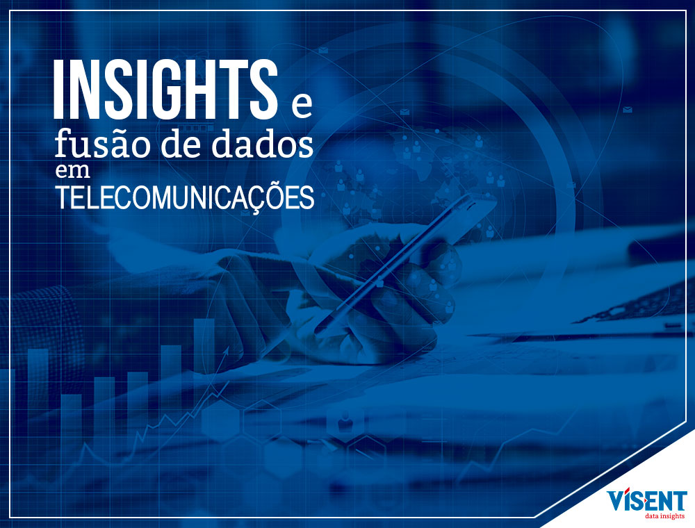 Insights e Fusão de Dados em Telecomunicações